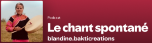 Podcast Chant spontané